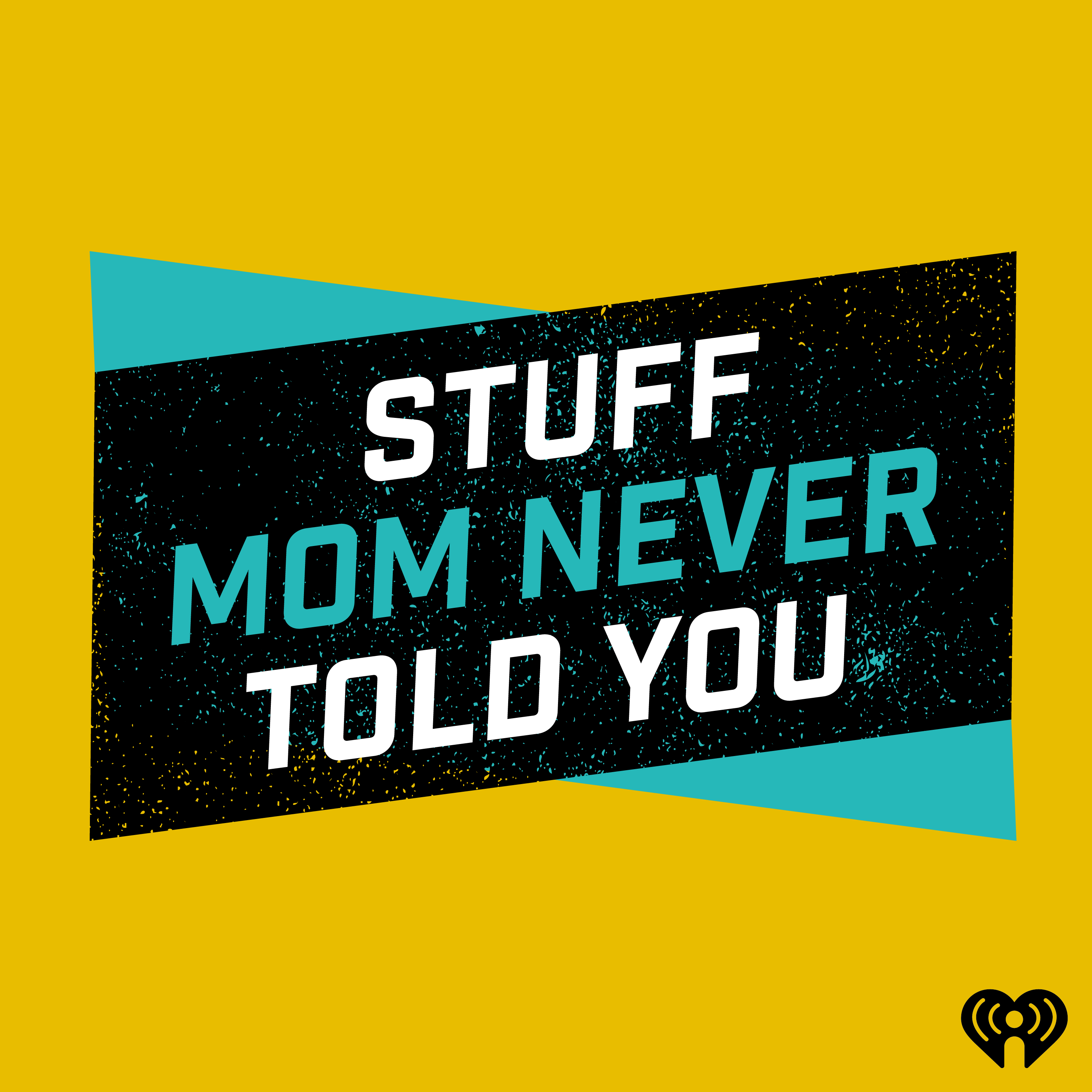 Stuff Mom Never Told You Podcast