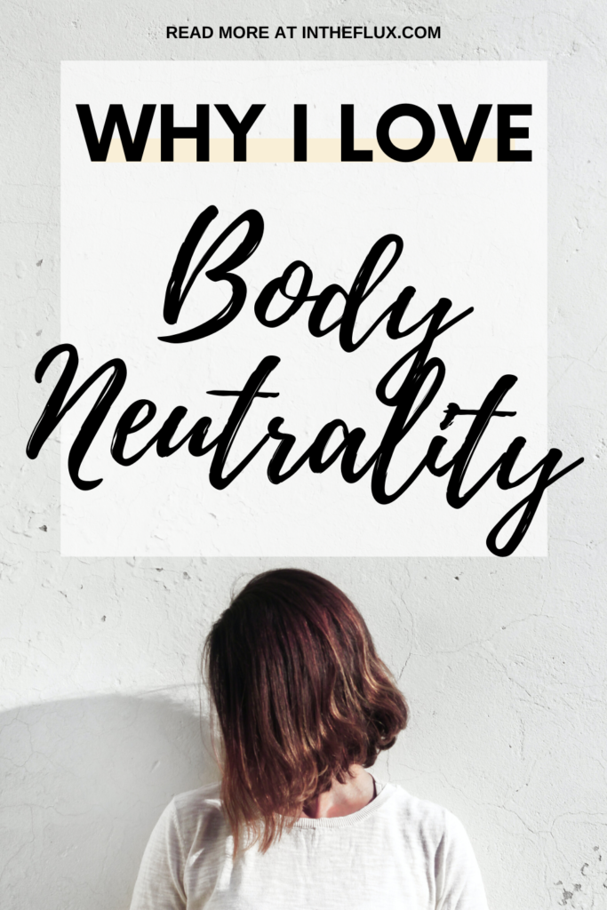 Why I Love Body Neutrality